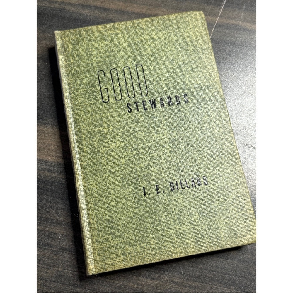 Good Stewards‎ by J.E. Dillard Vintage 1953
Hardcover